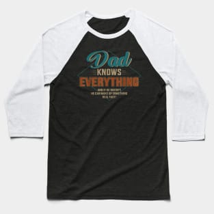 Dad knows everything vintage for father's day Baseball T-Shirt